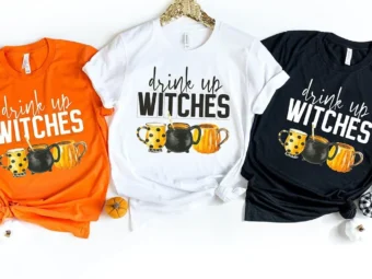 Drink Up Witches Funny Halloween T-Shirt