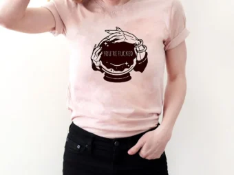 Crystal Ball You're Fucked T-Shirt