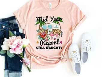 Mid Year Report Still Naughty Christmas T-shirt