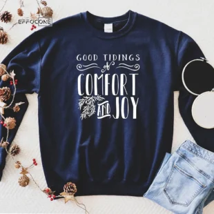 Good Tidings Of Comfort And Joy Christmas T-shirt