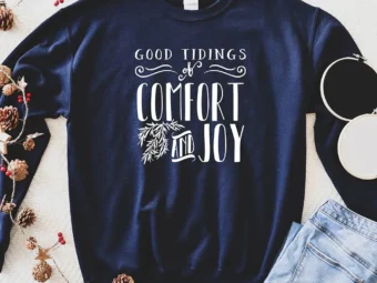Good Tidings Of Comfort And Joy Christmas T-shirt