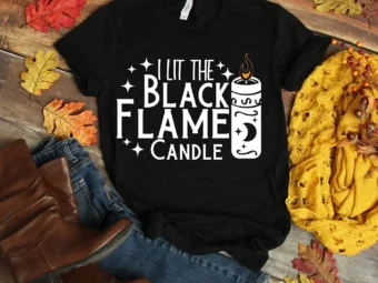 I Lit the black flame candle T-Shirt