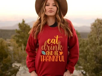 Eat Drink and be thankful T-shirt