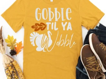 Gobble Til Yal Wobble Thanksgiving t-shirt