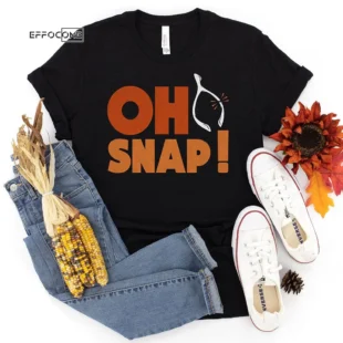 Oh Snap Turkey Thanksgiving T-Shirt