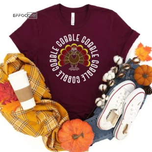 Gobble Gobble Gobble Gobble Thanksgiving T-Shirt