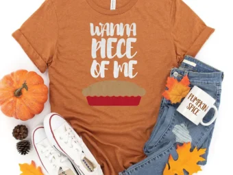 Wanna Piece of me Thanksgiving T-Shirt
