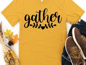 Gather Thanksgiving T-Shirt