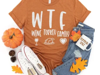 WTF Wine Turkey Family Thanksgiving T-Shirt