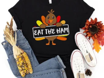 Eat the Ham Thanksgiving T-Shirt