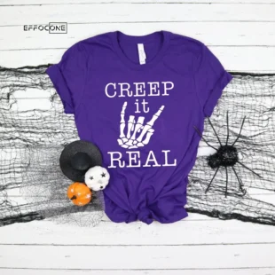 Creep It Real Funny Halloween T-Shirt