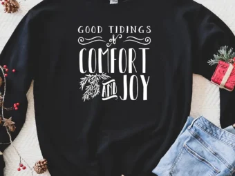 Good Tidings Of Comfort And Joy Christmas T-shirt