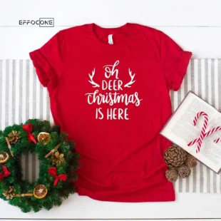 Oh Deer Christmas Is Here T-Shirt