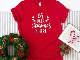 Oh Deer Christmas Is Here T-Shirt