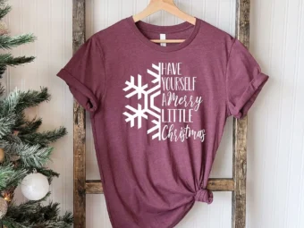 Have Yourself A Merry Little Christmas T-Shirt