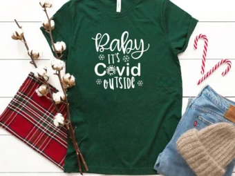 Baby It's Pandemic Outside Quarantine Christmas T-shirt