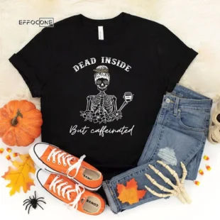 Dead Inside but Caffeinated Funny Halloween T-Shirt