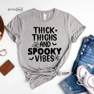 Thick Thighs And Spooky Vibes T-Shirt