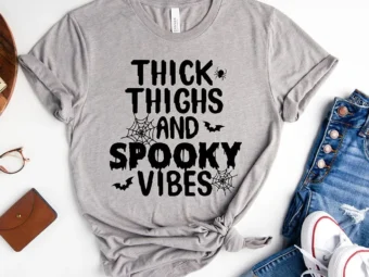 Thick Thighs And Spooky Vibes T-Shirt