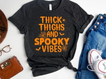 Thick Thighs And Spooky Vibes T-Shirt