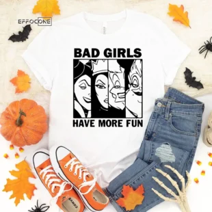 Bad Girls Have More Fun Halloween T-Shirt