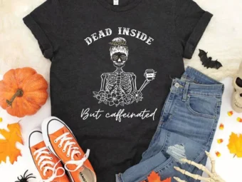 Dead Inside but Caffeinated Funny Halloween T-Shirt