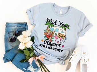 Mid Year Report Still Naughty Christmas T-shirt