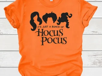 It's Just a bunch of Hocus Pocus Halloween T-Shirt
