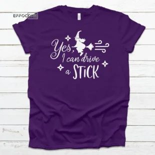 Yes I Can Drive A Stick Halloween T-shirt