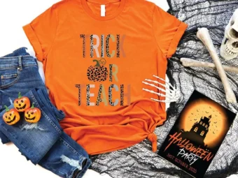 Trick Or Teach Halloween for Teacher T-Shirt