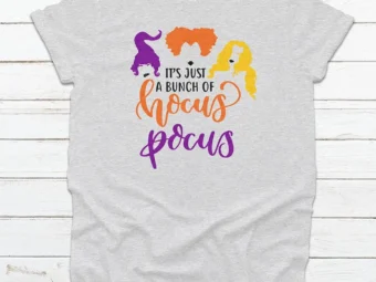 It's Just a bunch of Hocus Pocus Halloween T-shirt