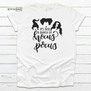 Its Just A Bunch Of Hocus Pocus Halloween T-shirt