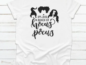 Its Just A Bunch Of Hocus Pocus Halloween T-shirt