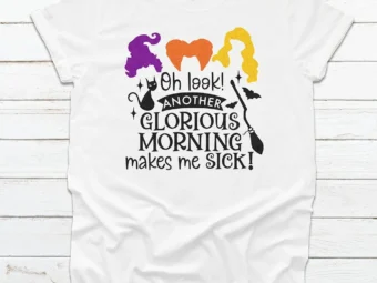 Oh Look Another Glorious Morning Makes Me Sick Halloween T-shirt