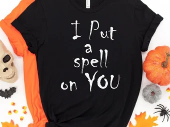 I Put A Spell On You Halloween T-shirt