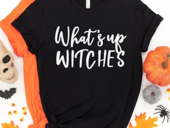 What's Up Witches Halloween T-shirt