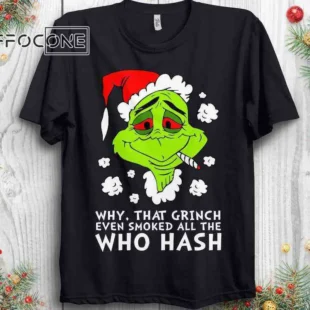 Grinch Smoked All the Who Hash