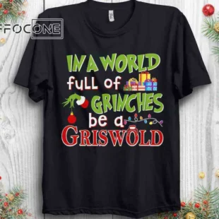 In A World Full Of Grinches Be A Griswold