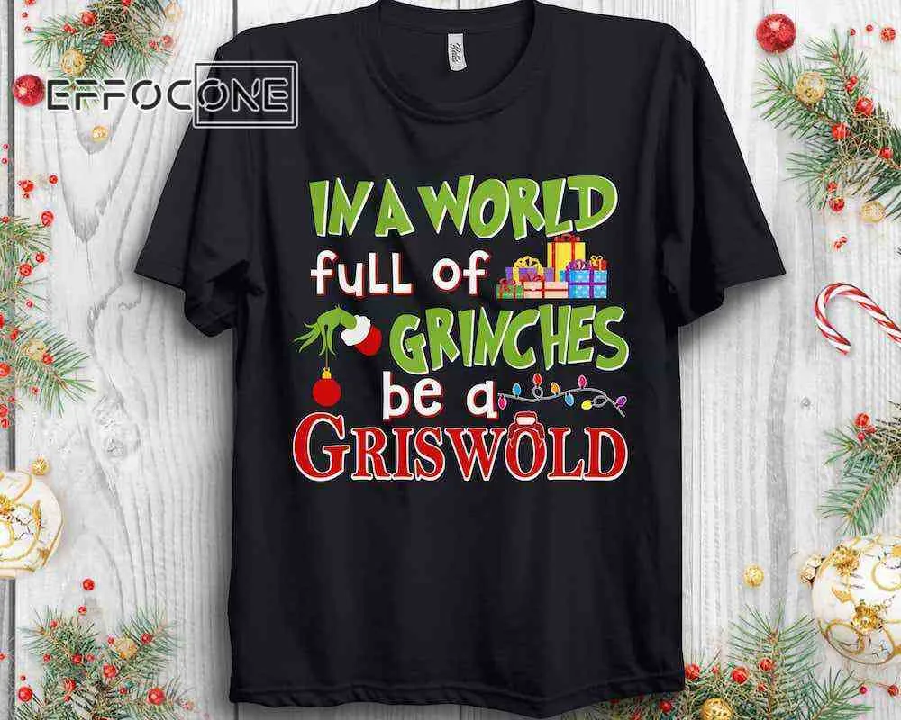 In A World Full Of Grinches Be A Griswold