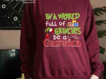 In A World Full Of Grinches Be A Griswold
