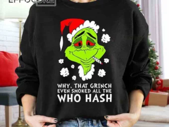Grinch Smoked All the Who Hash