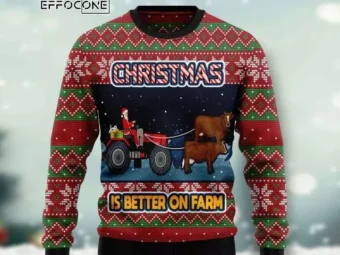 Christmas Is Better On Farm Ugly Christmas Sweater