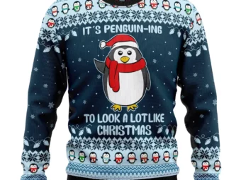 Its Penguin-ing christmas Ugly Christmas Sweater