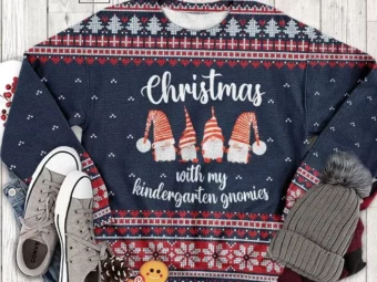 My Kindergarten Gnomies Teacher Ugly Christmas Sweater