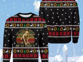 They Stole Our Precious And We Wants It Ugly Christmas Sweater