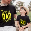 Best Dad Ever Best Kid Ever Father and Son Matching