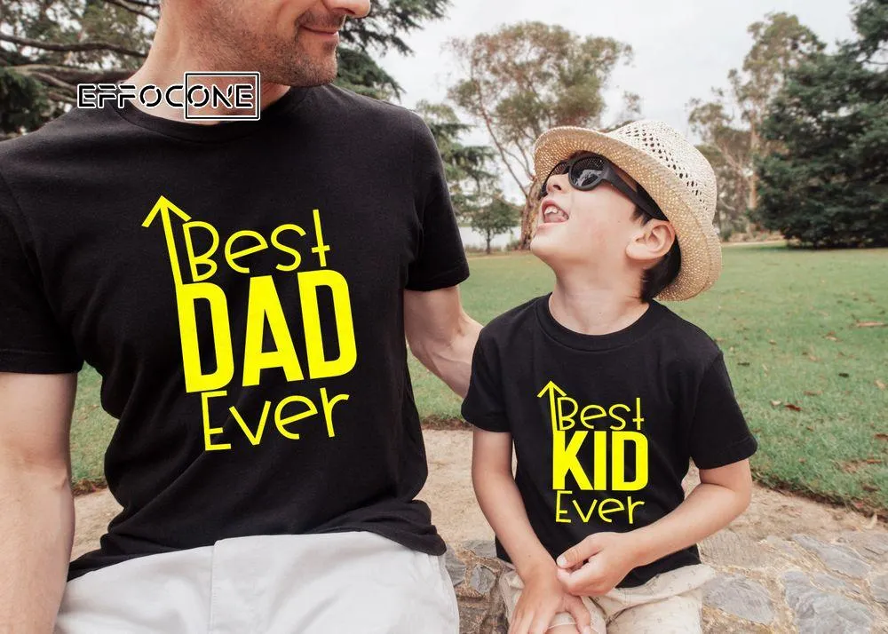 Best Dad Ever Best Kid Ever Father and Son Matching Unisex T-Shirt, Youth T-Shirt, Sweatshirt, Hoodie, Long Sleeve, Tank Top