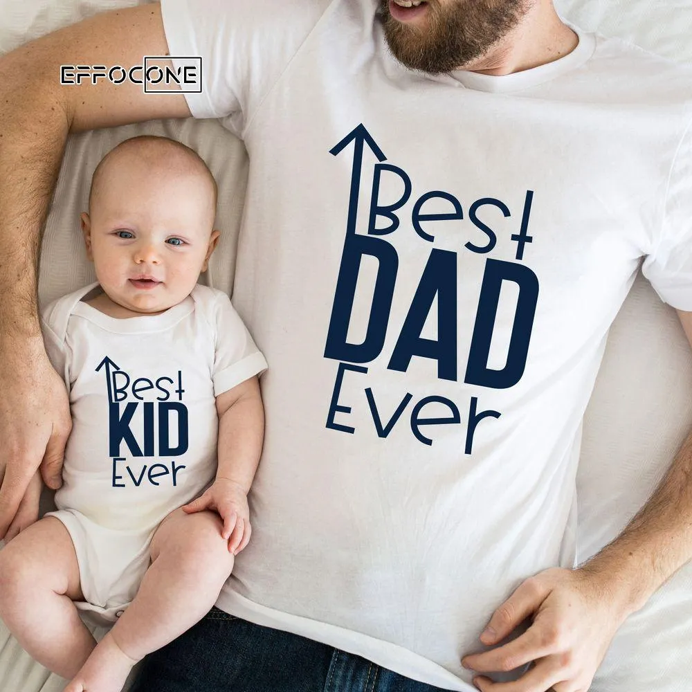 Best Dad Ever Best Kid Ever Father and Son Matching Unisex T-Shirt, Youth T-Shirt, Sweatshirt, Hoodie, Long Sleeve, Tank Top