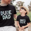 Dude Dad and Dad's Dude