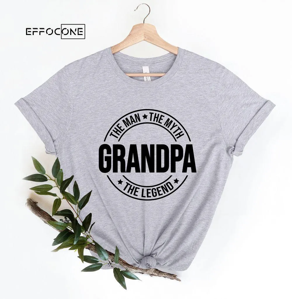 Grandpa the Man the Myth the Legend Unisex T-Shirt, Youth T-Shirt, Sweatshirt, Hoodie, Long Sleeve, Tank Top